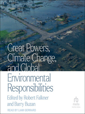 cover image of Great Powers, Climate Change, and Global Environmental Responsibilities